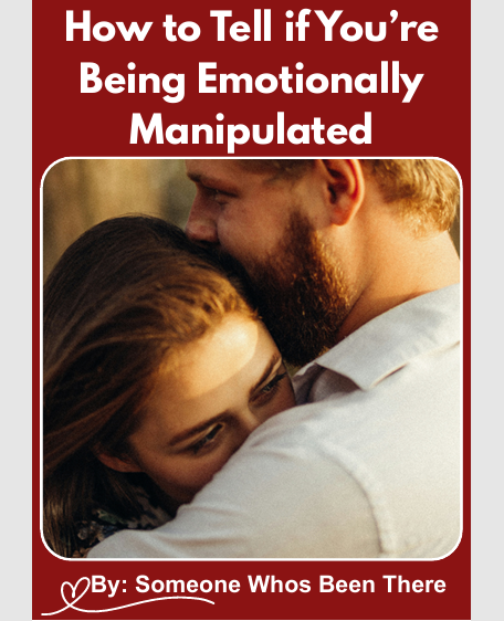 How to Tell if You’re Being Emotionally Manipulated - PDF Guide