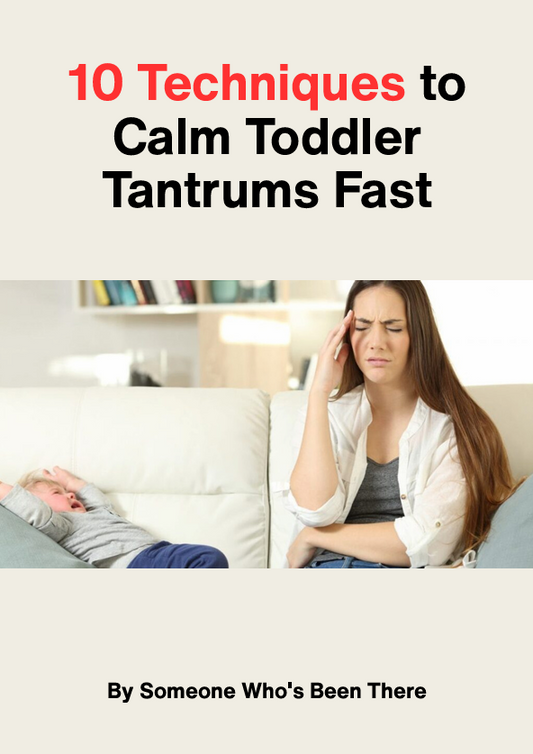 10 Techniques to Calm Toddler Tantrums Fast - PDF Guide